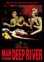 The Man from Deep River