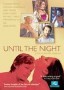 Until the Night