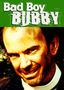 Bad Boy Bubby