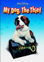My Dog, The Thief