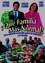 Que Familia Mas Normal
