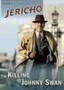 Jericho: The Killing of Johnny Swan