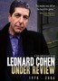 Leonard Cohen: Under Review: 1978-2006