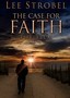 The Case for Faith