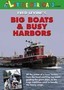 Big Boats & Busy Harbors