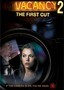 Vacancy 2: The First Cut