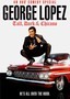 George Lopez: Tall, Dark & Chicano