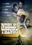 Noble Things
