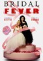 Bridal Fever